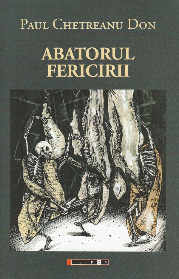 Abatorul fericirii - Paul Chetreanu Don