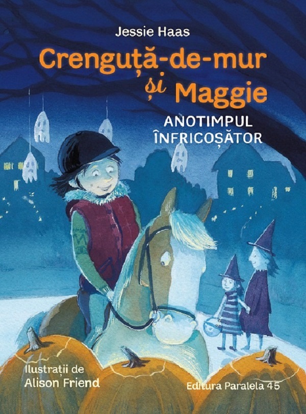 Crenguta-de-mur si Maggie. Anotimpul infricosator - Jessie Haas