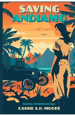 Poza produsului Saving Andiamo: Book One, The Gallivanter Saga - Cassie A. H. Moore