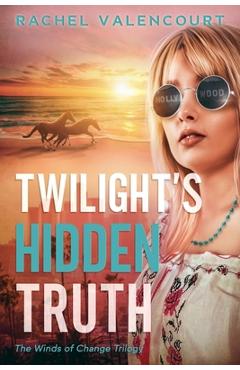Coperta cărții 'Twilight's Hidden Truth - Rachel Valencourt'