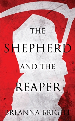 Coperta cărții 'The Shepherd and the Reaper - Breanna Bright'