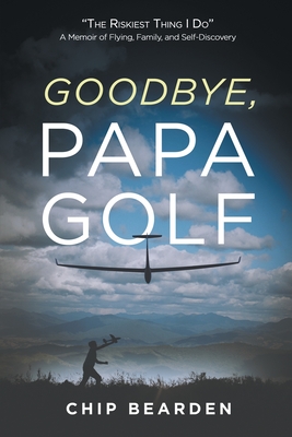 Coperta cărții 'Goodbye, Papa Golf: 
