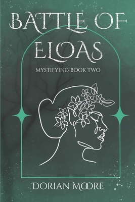 Battle of Eloas: Mystifying Book Two - Dorian Moore