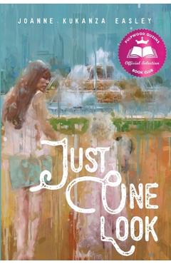 Coperta cărții 'Just One Look - Joanne Kukanza Easley'