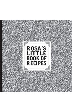 Coperta cărții 'Rosa's Little Book of Recipes - David J. Kennebeck'