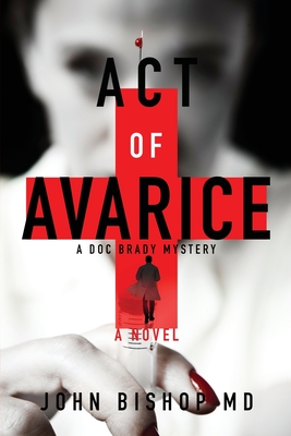 Act of Avarice - John Bishop