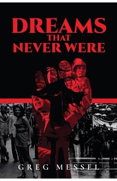 Coperta cărții 'Dreams That Never Were - Greg Messel'