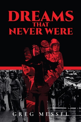 Coperta cărții 'Dreams That Never Were - Greg Messel'