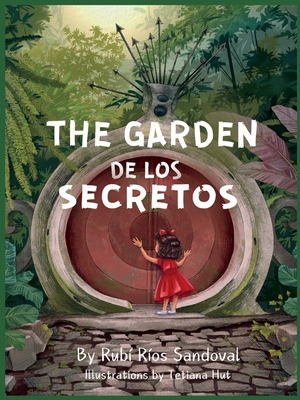 The Garden de los Secretos - Rubi Rios Sandoval