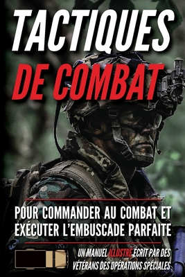 Tactiques de combat: Un manuel illustré - Matthew Luke