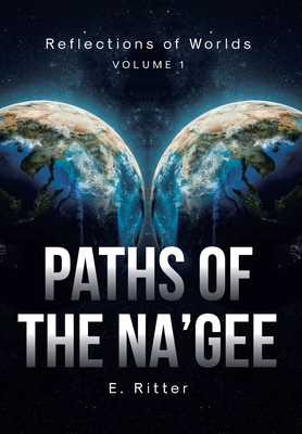 Paths of the Na'gee - E. Ritter