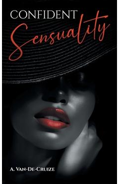 Coperta cărții 'CONFIDENT Sensuality - A. Van-de-cruize'