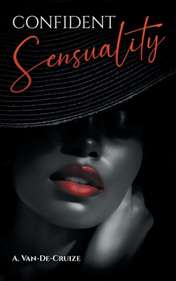 CONFIDENT Sensuality - A. Van-de-cruize