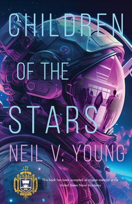 Children of the Stars - Neil V. Young