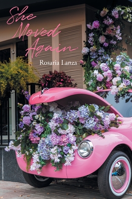 She Moved Again - Rosaria Lanza