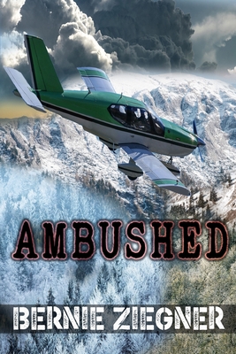 Ambushed - Bernie Ziegner