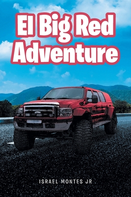 El Big Red Adventure - Israel Montes