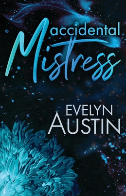Accidental Mistress - Evelyn Austin