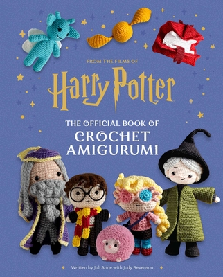 Harry Potter: The Official Book of Crochet Amigurumi - Jody Revenson