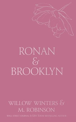 Ronan & Brooklyn: Come Here and Kiss Me - Willow Winters