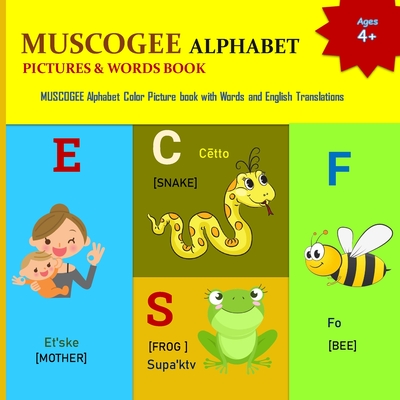 My Muscogee Alphabet Book: Creek Alphabet/ Muskogee/Muskokee Alphabet/ Mvskoke, Ancient languages - Mamma Margaret