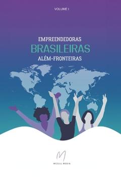 Poza produsului Empreendedoras Brasileiras Além-Fronteiras - Sandra Chammem