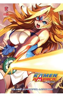 Poza produsului Kamen America, Volume 8: Fateful Lightning - Mark Pellegrini
