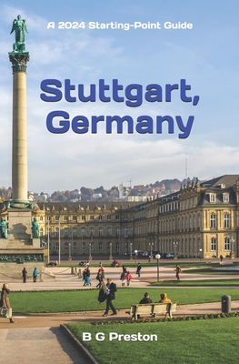 Stuttgart, Germany: Including the Baden-Wrttemberg Area - B. G. Preston