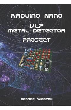 Coperta cărții 'Arduino Nano VLF Metal Detector Project - George Overton'