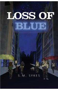 Coperta cărții 'Loss of Blue - S. M. Sykes'