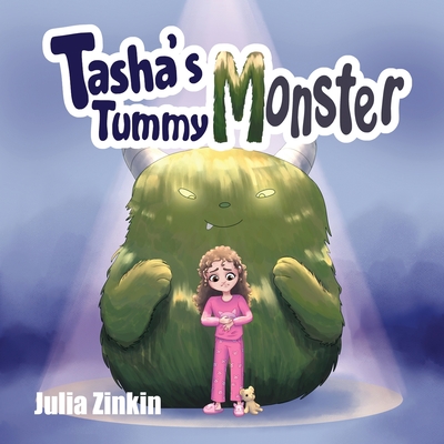 Tasha's Tummy Monster - Julia Zinkin