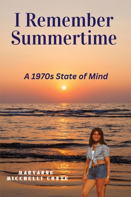 I Remember Summertime - Maryanne Micchelli Conte