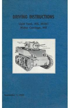 Coperta cărții 'Driving Instructions For The M5 Stuart Light Tank, M5A1 Motor Carriage, M8 - History Delivered'