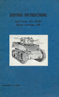 Driving Instructions For The M5 Stuart Light Tank, M5A1 Motor Carriage, M8 - History Delivered