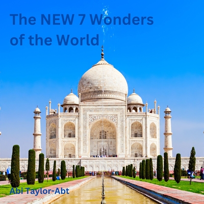 Coperta cărții 'The New 7 Wonders of the World - Abi Taylor-abt'