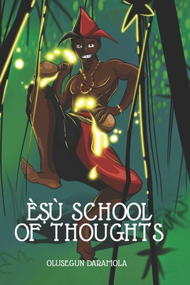 ÈṢù School of Thoughts - Olusegun Daramola