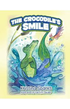 Coperta cărții 'The Crocodile's Smile - Kristina Sparks'