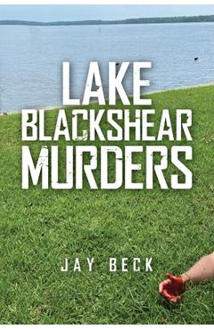 Coperta cărții 'Lake Blackshear Murders - Jay Beck'