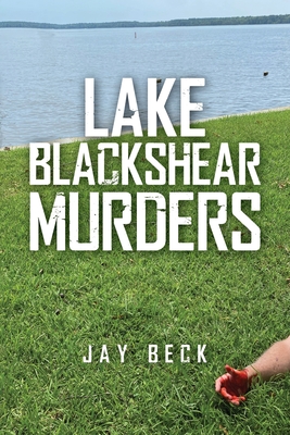 Coperta cărții 'Lake Blackshear Murders - Jay Beck'