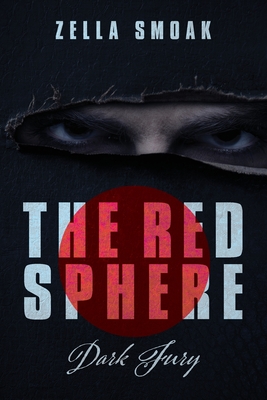 The Red Sphere: Dark Fury - Zella Smoak