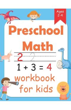 Coperta cărții 'Preschool Math Workbook for kids ages 2 - 4: maths for toddlers with Number Tracing and Matching Activities for 2, 3'