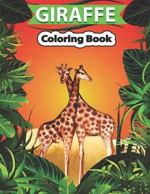 Coperta cărții 'Giraffe Coloring Book: Giraffe Coloring Pages for Kids & Adults, Relaxing Coloring Book For Grownups - Creative Stocker'