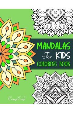 Coperta cărții 'Mandala for Kids Coloring Book: A Coloring Book (Relaxation Coloring for Kids) Pretty, Unique, Easy Coloring Pages for'