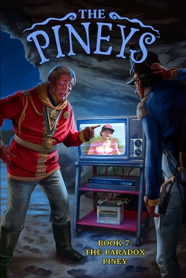 Coperta cărții 'The Pineys: Book 7: The Paradox Piney - Tony Digerolamo'