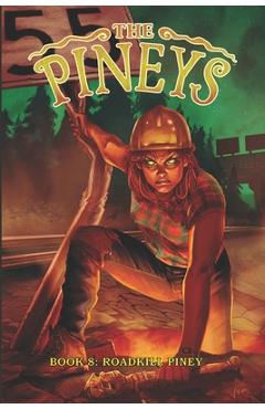 Coperta cărții 'The Pineys: Book 8: Roadkill Piney - Tony Digerolamo'