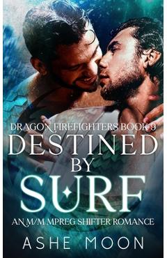Poza produsului Destined by Surf: An M/M Mpreg Dragon Shifter Gay Romance - Ashe Moon