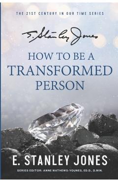 Coperta cărții 'How to Be a Transformed Person: New Revised Edition - Leonard Sweet'