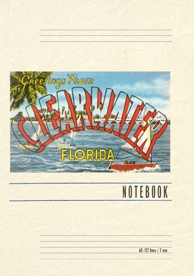 Vintage Lined Notebook Greetings from Clearwater, Florida - Found Image Press