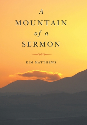 A Mountain of a Sermon - Kim Matthews