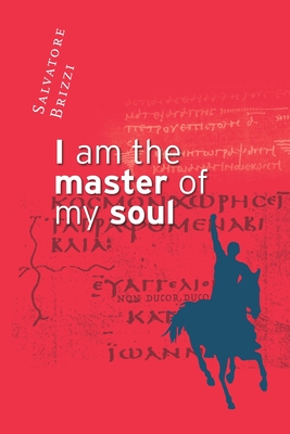 I am the master of my soul - Clelia Pasqui